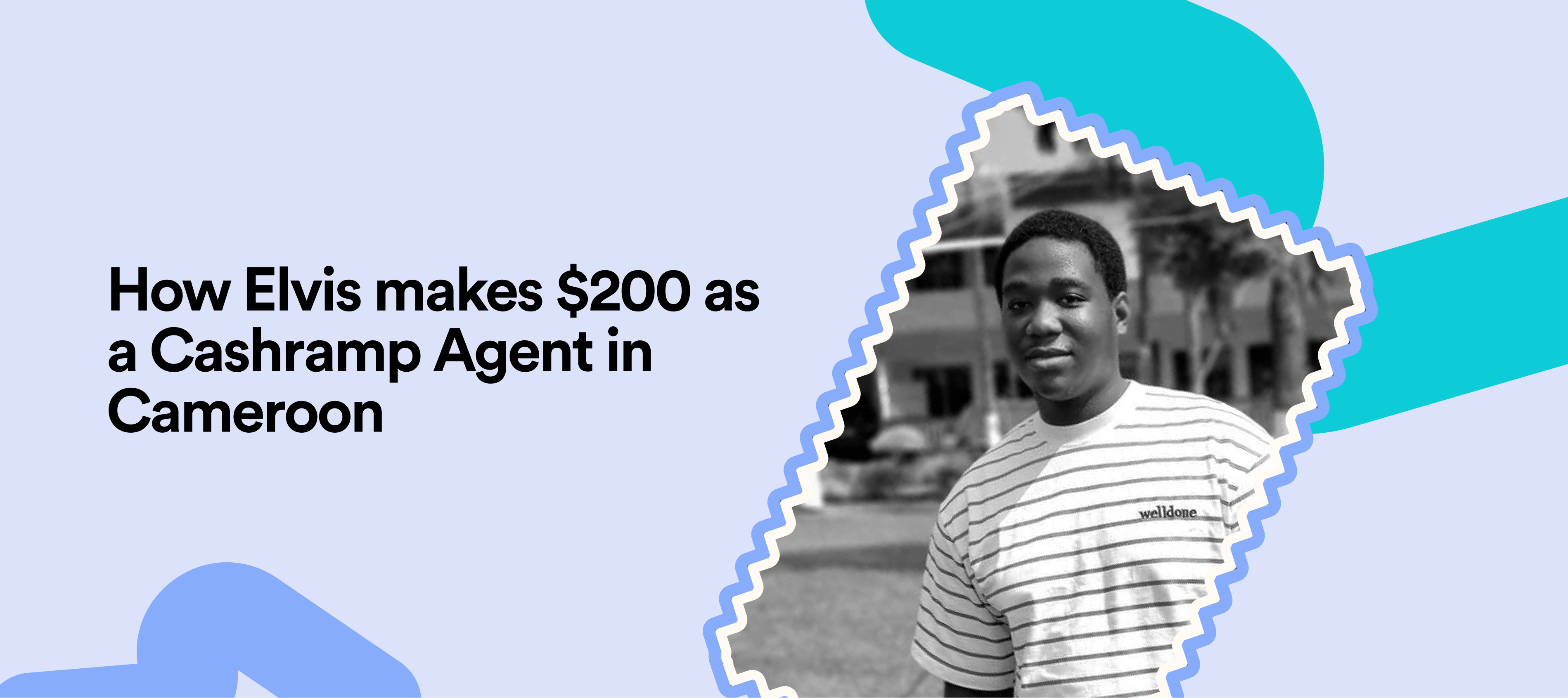 How Elvis Makes $200 As A Cashramp Agent in Cameroon